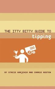 The itty bitty guide to tipping by Stacie Krajchir, Carrie Rosten