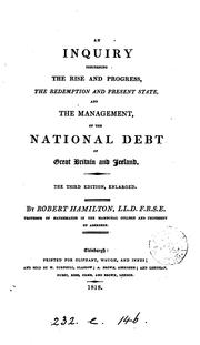 Cover of: An inquiry concerning the rise and progress, the redemption ... and the management, of the ...