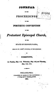 Cover of: Journal of the ... Convention of the Protestant Episcopal Church in the Diocese of Pennsylvania