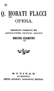Cover of: Q. Horatii Flacci Opera by Horace, Ettore Stampini