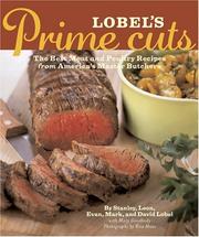 Cover of: Lobel's Prime Cuts: The Best Meat and Poultry Recipes From America's Master Butchers