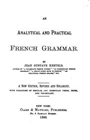 An Analytical and Practical French Grammar by Jean Gustave Keetels