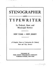 Cover of: Stenographer and Typewriter in Federal, State and Municipal Service: New ...