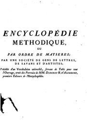 Encyclopédie méthodique, ou par ordre de matières;