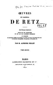 Cover of: Œuvres du cardinal de Retz: Rev. sur les plus anciennes impressions et les ... by Jean François Paul de Gondi de Retz, R. de Chantelauze, Jules Gourdault , Alphonse Feillet