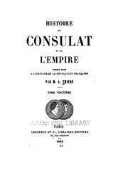 Cover of: Histoire du consulat et de l'empire by Adolphe Thiers