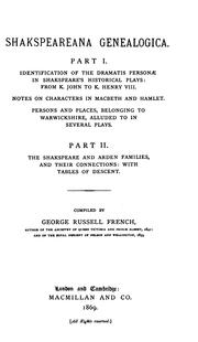 Cover of: Shakspeareana Genealogica: Part I. Identification of the Dramatis Personæ in Shakespeare's ...