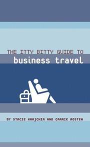 Cover of: The Itty Bitty Guide to Business Travel | Stacie Krajchir