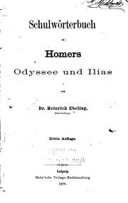 Schulwörterbuch zu Homers Odyssee und Ilias by Heinrich Ebeling