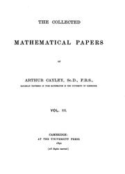 Cover of: The Collected Mathematical Papers of Arthur Cayley