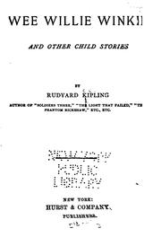 Cover of: Wee Willie Winkie, and Other Child Stories by Rudyard Kipling