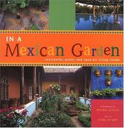 Cover of: In A Mexican Garden: Courtyards, Pools, and Open-Air Living Rooms