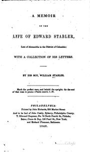 Cover of: A Memoir of the Life of Edward Stabler, Late of Alexandria in the District ... by William Stabler , Edward Stabler