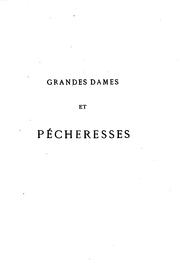 Cover of: Grandes dames et pécheresses: études d'histoire et de moeurs au XVIII siècle ...