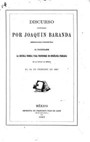 Cover of: Discurso pronunciado por Joaquín Baranda, secretario de Justicia e Instrucción Pública, al ... by Joaquín Baranda