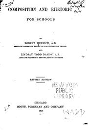 Cover of: Composition and Rhetoric for Schools by Robert Herrick, Lindsay Todd Damon