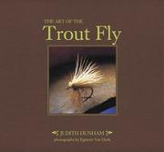 Cover of: The Art of the Trout Fly by Judith Dunham