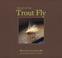 Cover of: The Art of the Trout Fly
