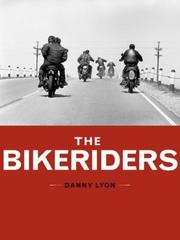 Cover of: The Bikeriders by Danny Lyon