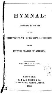 Cover of: Hymnal: According to the Use of the Protestant Episcopal Church in the United States of America by Episcopal Church