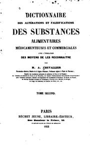 Cover of: Dictionnaire des altérations et falsifications des substances alimentaires ...