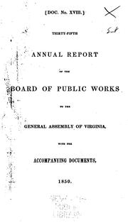 Cover of: Annual Report of the Board of Public Works to the General Assembly of Virginia, with the ... by Virginia Board of Public Works, Board of Public Works, Virginia