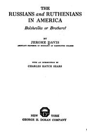 Cover of: The Russians and Ruthenians in America: Bolsheviks Or Brothers ? by Jerome ( Davis