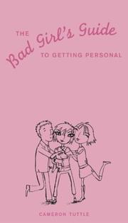 Cover of: The bad girl's guide to getting personal by Cameron Tuttle