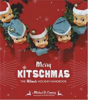 Cover of: Merry Kitschmas: The Ultimate Holiday Handbook