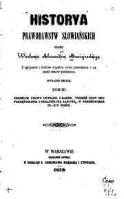 Cover of: Historya prawodawstw słowiańskich by Wacław Aleksander Maciejowski