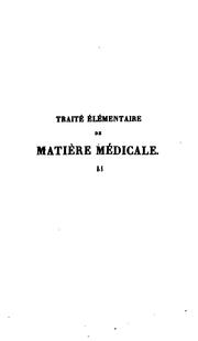 Cover of: Traité élémentaire de matière médicale,