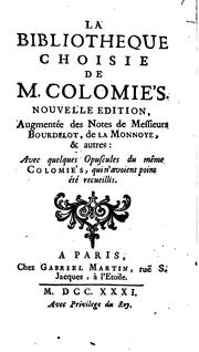 Cover of: La bibliotheque choisie de M. [i.e. Monsieur] Colomiés by Paul Colomiès , Pierre Bonnet , Bernard de La Monnoye , Tertullian