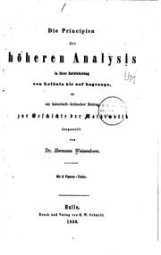 Cover of: Die Principien der höheren Analysis: In ihrer Entwicklung von Liebniz bis ...