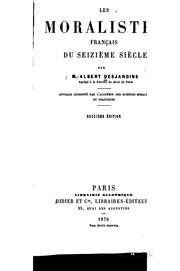 Cover of: Les moralistes français, du seizième siècle by Albert Desjardins