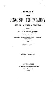 Historia de la conquista del Paraguay, Rio de la Plata y Tucuman