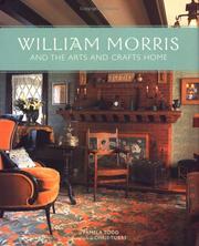 Cover of: William Morris and the arts & crafts home by Pamela Todd