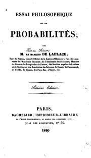 Cover of: Essai philosophique sur les probabilités by Pierre Simon marquis de Laplace