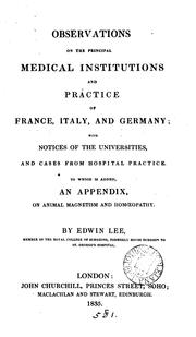 Cover of: Observations on the principal medical institutions and practice of France, Italy and Germany by Edwin Lee