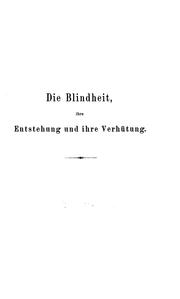 Die Blindheit, ihre Entstehung und ihre Verhutung by Hugo Magnus