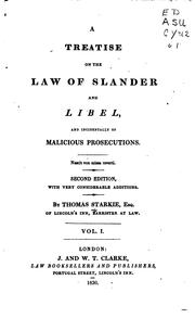 Cover of: A Treatise on the Law of Slander and Libel: And Incidentally of Malicious Prosecutions by Thomas Starkie