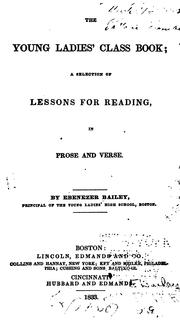 The Young Ladies' Class Book: A Selection of Lessons for Reading, in Prose and Verse by Ebenezer Bailey