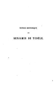 Cover of: Notice historique sur Benjamin de Tudèle by Eliakim Carmoly