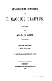 Cover of: Ausgewählte Komödien des T. Maccius Plautus by Titus Maccius Plautus, August Otto Friedrich Lorenz, August O. Fr . Lorenz