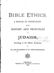 Bible Ethics: A Manual of Instruction in the History and Principles of ... by Joseph Krauskopf , Henry Berkowitz