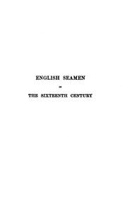 Cover of: English Seamen in the Sixteenth Century: Lectures Delivered at Oxford, Easter Terms, 1893-4