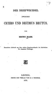 Cover of: Der Briefwechsel zwischen Cicero und Decimus Brutus by Bruno Nake