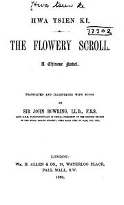 Cover of: Hwa Tsien Ki: The Flowery Scroll, a Chinese Novel