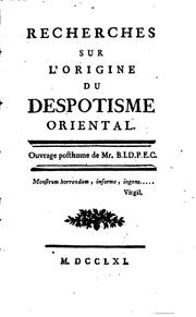 Cover of: Recherches sur l'origine du despotisme oriental. by Nicolas Antoine Boulanger