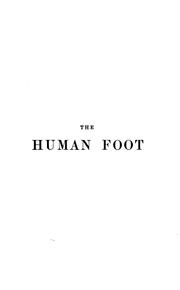 Cover of: The Human Foot - Its Form & Structure, Functions and Clothing