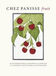 Cover of: Chez Panisse Fruit Notecards by Patricia Curtan